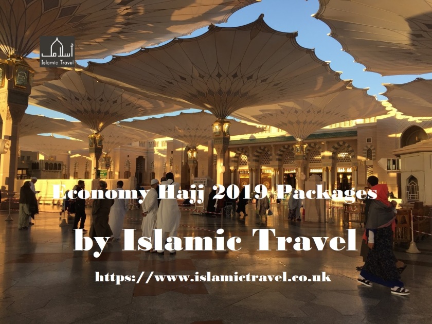 Economy Hajj 2019 Packages by Islamic Travel